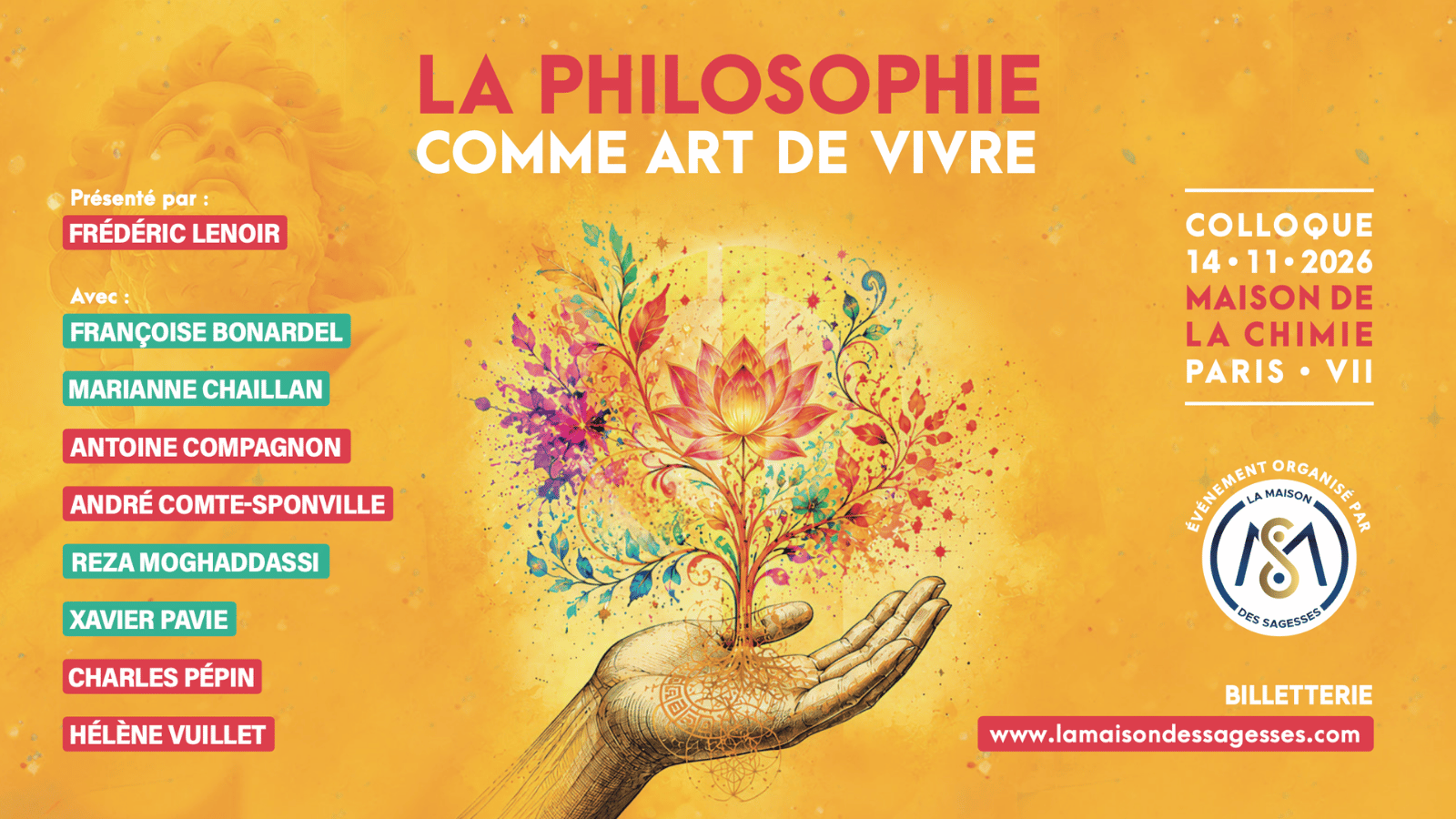 COLLOQUE<br />
La philosophie comme art de vivre
